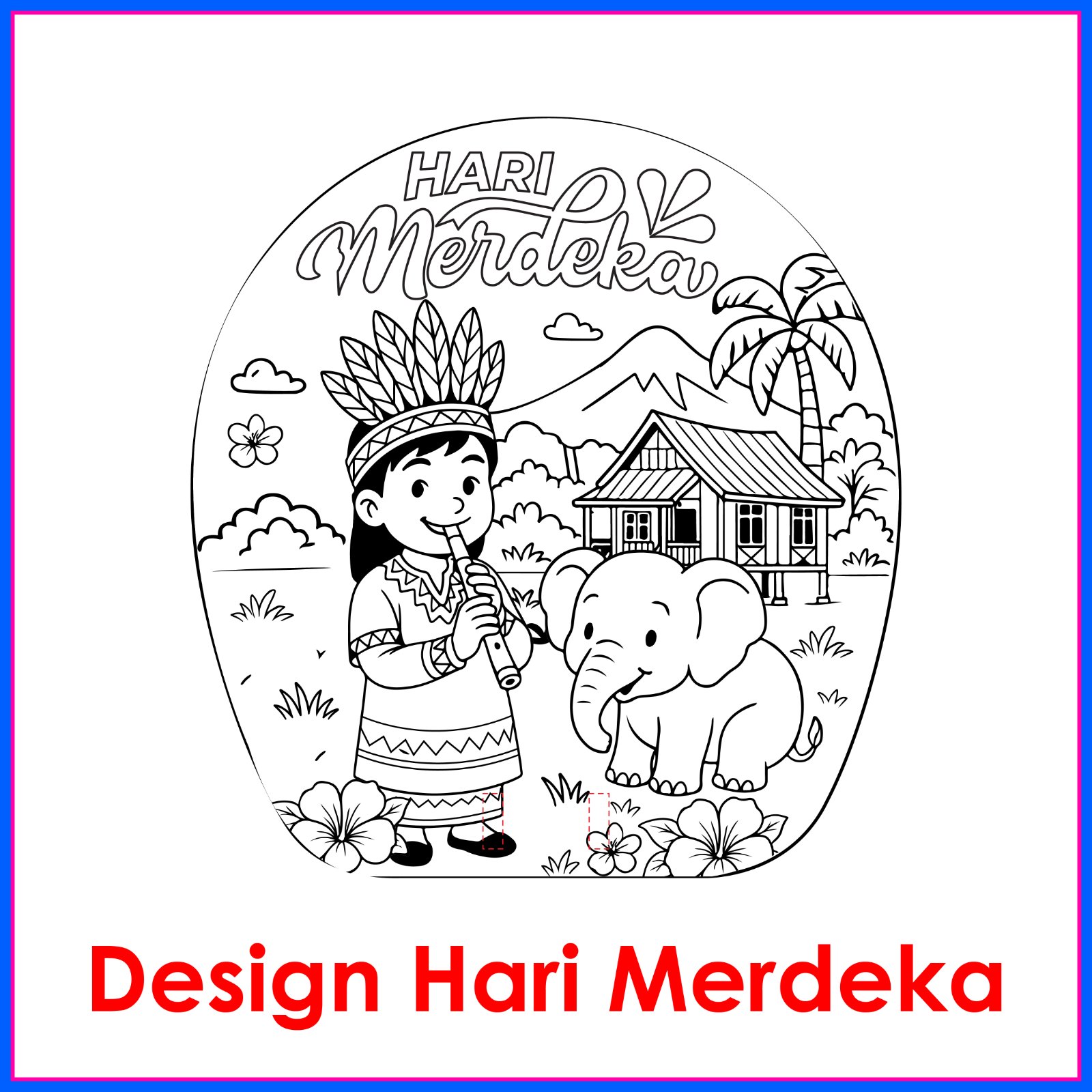 D2 : HARI MERDEKA